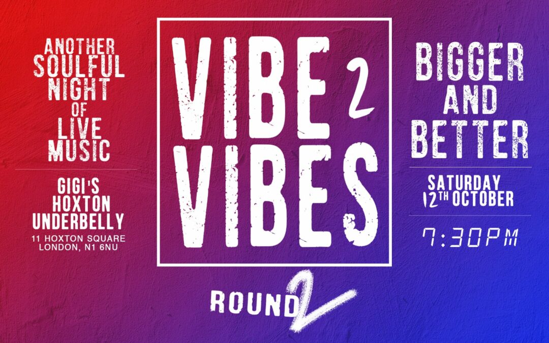 Smartt Choice Promotions Presents Vibe 2 Vibes: ROUND 2!